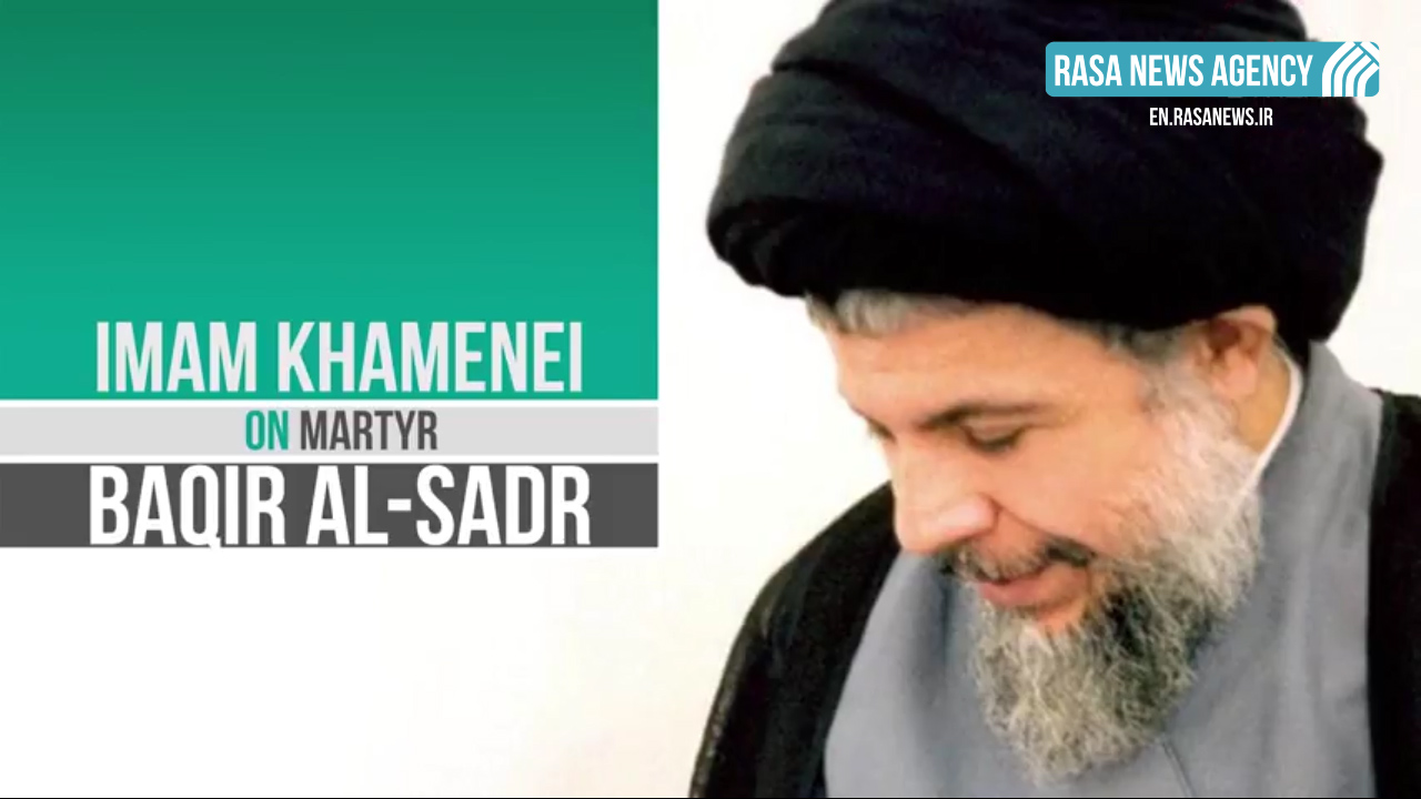 Imam Khamenei on Martyr Baqir al-Sadr