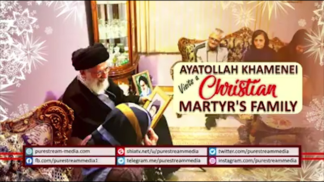 Ayatollah Khamenei Visits a Christian Martyr