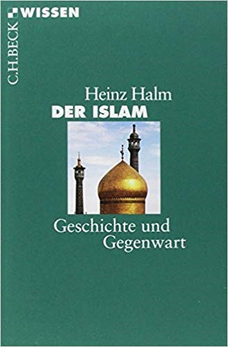 کتاب «اسلام، گذشته، حال» به زبان آلمانی نوشته «هانینتس هالم»
